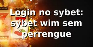 Login no sybet: sybet wim sem perrengue 😄